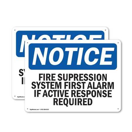 Signmission Fire Suppression System First Alarm If Active OSHA Notice Sign, Aluminum, 18in W x 12in L, 2PK OS-2PACK-NS-A-1218-L-12701